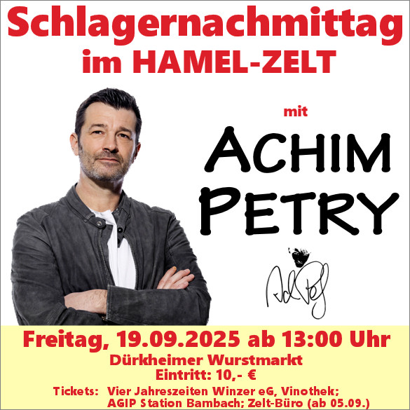 ACHIM PETRY live auf dem Dürkheimer Wurstmarkt - Schlagernachmittag im HAMEL-ZELT; Freitag, 19. September 2025 ab 13:00 Uhr